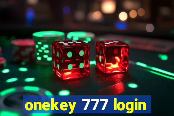 onekey 777 login